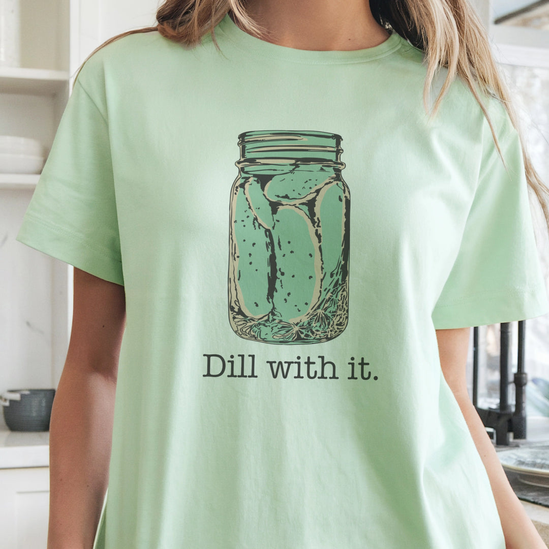 Dill with It Tee
