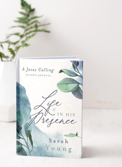 Life in His Presence- Jesus Calling